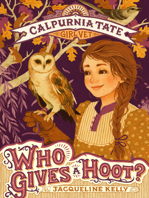 Title details for Who Gives a Hoot? by Jacqueline Kelly - Wait list